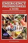 Emergency Preparedness and More A Manual on Food Storage and Survival by Howard