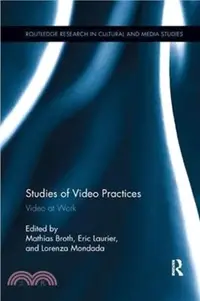 在飛比找三民網路書店優惠-Studies of Video Practices：Vid