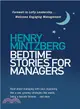 Bedtime Stories for Managers ― Farewell to Lofty Leadership. . . Welcome Engaging Management