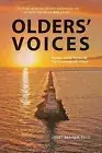 Olders' Voices: Wisdom Gladly Shared By The Chronologically Gifted , Janet Benne