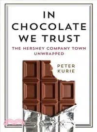 在飛比找三民網路書店優惠-In Chocolate We Trust ― The He