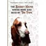 THE BASSET HOUND WHOSE BOOK WAS READ BY THE POPE