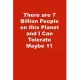 There are 7 Billion People on this Planet and I Can Tolerate Maybe 11: Lined Notebook, Red cover