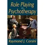 ROLE PLAYING IN PSYCHOTHERAPY