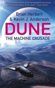 The Machine Crusade: Legends of Dune 2 by Kevin J. Anderson Paperback Book