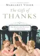 The Gift of Thanks: The Roots and Rituals of Gratitude