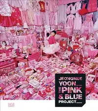 在飛比找誠品線上優惠-JeongMee Yoon: The Pink & Blue