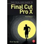 THE FOCAL EASY GUIDE TO FINAL CUT PRO X