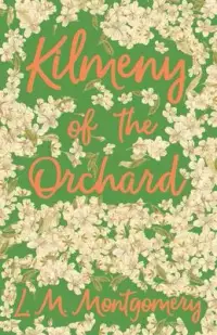 在飛比找博客來優惠-Kilmeny of the Orchard