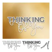 Thinking Of You Layered Sentiment Cutting Die Set (4pc) CO728839