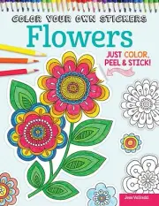 COLOR YOUR OWN STICKERS FLOWERS-Adult Coloring Craft Book-Zentangle Designs
