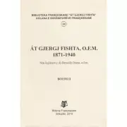 At Gjergj Fishta 1871-1940 nga At Benedikt Dema. Book from Albania