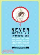 在飛比找三民網路書店優惠-Never Shower in a Thunderstorm