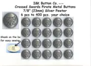 6 pcs. to 400 pcs Crossed Swords Metal Buttons 7/8" pewter Similar to Crossbones