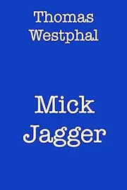 Mick Jagger (German Edition)