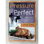 PRESSURE PERFECT: TWO HOUR TASTE IN TWENTY MINUTES USING YOUR PRESSURE COOKER_SASS, LORNA J.【T1／餐飲_E1O】書寶二手書