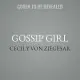 Gossip Girl Lib/E: A Novel by Cecily Von Ziegesar