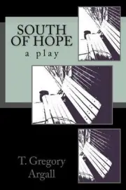 South of Hope by T. Gregory Argall (English) Paperback Book