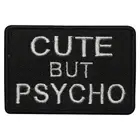 Cute But Psycho Embroidered Iron on Sew on Patch Badge For Clothes