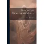 VISIONS OF HEAVEN AND HELL