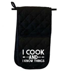 I Cook And I Know Things Chef - Mitt Kitchen Glove Mitts Double Oven Gloves