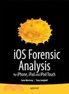 在飛比找三民網路書店優惠-iOS Forensic Analysis for iPho