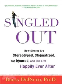 在飛比找三民網路書店優惠-Singled Out ─ How Singles Are 