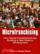 在飛比找三民網路書店優惠-Microfranchising: How Social E