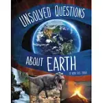 UNSOLVED QUESTIONS ABOUT EARTH