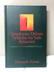 Employee-Driven Systems for Safe Behavior : Integrating Behavioral and Statistic
