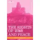 The Rights of War and Peace: Including the Law of Nature and of Nations