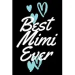 BEST MIMI EVER: JOURNAL - BEST GRANDMA EVER GIFT (BLANK LINED NOTEBOOK)