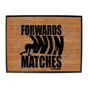 Uau Forwards Win Matches - Funny Novelty Doormat Man Cave Floor mat