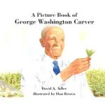 A PICTURE BOOK OF GEORGE WASHINGTON CARVER