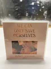 We Can Only Save Ourselves, CD/Spoken Word by Wisdom, Alison; Vilinsky, Jesse...