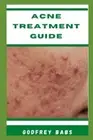 Godfrey Babs Acne Treatment Guide (Paperback)