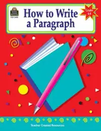 在飛比找博客來優惠-How to Write a Paragraph: Grad