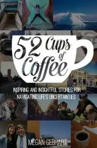 在飛比找博客來優惠-52 Cups of Coffee: Inspiring a