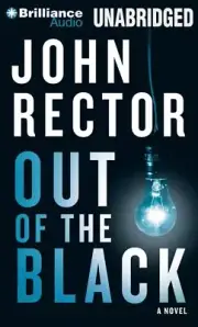 Out of the Black by John Rector - Unabridged Audiobook
