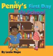 Penny's First Day At School by Leela Hope (English) Hardcover Book