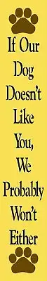 REUSABLE STENCIL 10362 KR 8"x48"- If our dog doesn't PORCH LEANER STENCILS