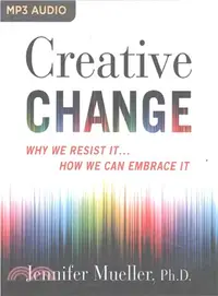 在飛比找三民網路書店優惠-Creative Change ─ Why We Resis