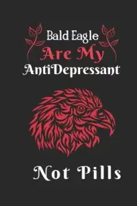 在飛比找博客來優惠-Bald Eagle are my Antidepressa