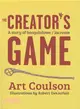 The Creator's Game ─ A Story of Baaga'adowe/Lacrosse
