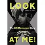 LOOK AT ME!: THE XXXTENTACION STORY