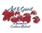 Art & Spirit: A Memoir by Kiebert, Coeleen [Paperback]