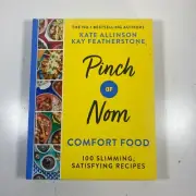 Pinch of Nom Comfort Food: 100 Slimming, Satisfying Recipes by Kay Featherstone,