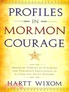 在飛比找三民網路書店優惠-Profiles in Mormon Courage: In