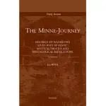 THE MINNE-JOURNEY: BEATRICE OF NAZARETH’S ’SEUEN MANIREN VAN MINNE’. MYSTICAL PROCESS AND MYSTAGOGICAL PROCESS