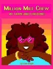 Million Mile Crew #1: Hopes and Fortune